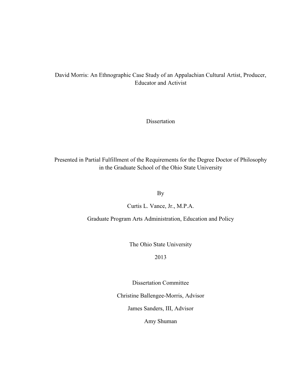 David Morris: an Ethnographic Case Study of an Appalachian Cultural Artist, Producer, Educator and Activist Dissertation Present