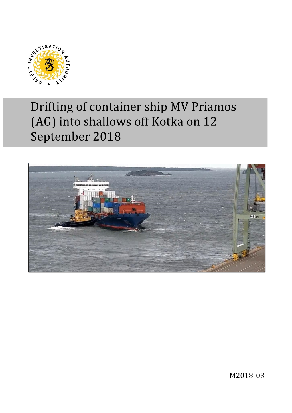 Drifting of Container Ship MV Priamos (AG) Into Shallows Off Kotka on 12 September 2018