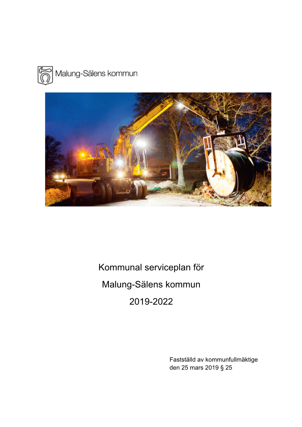 Kommunal Serviceplan För Malung-Sälens Kommun 2019-2022
