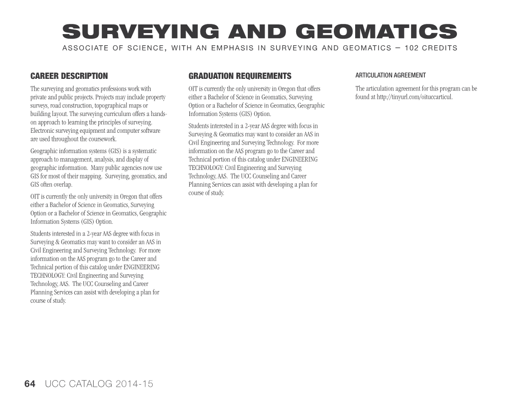 SURVEYING and GEOMATICS Associate of Science , with an Emphasis in Surveying and Geomatics – 102 Credits