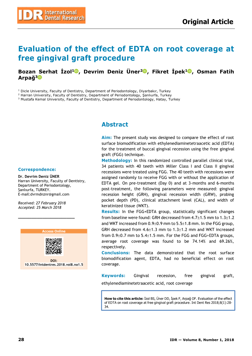 Evaluation of the Effect of EDTA on Root Coverage at Free Gingival Graft Procedure
