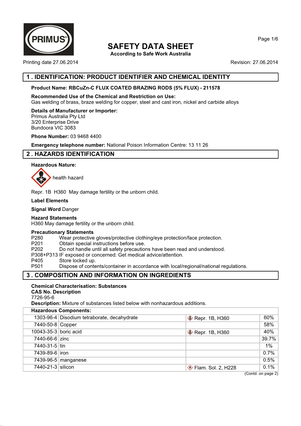 SAFETY DATA SHEET According to Safe Work Australia Printing Date 27.06.2014 Revision: 27.06.2014