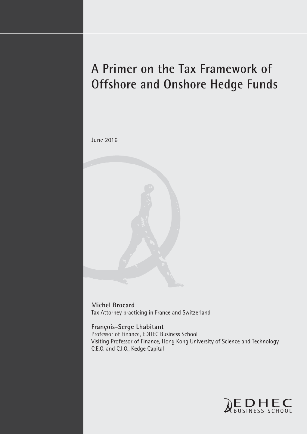 A Primer on the Tax Framework of Offshore and Onshore Hedge Funds