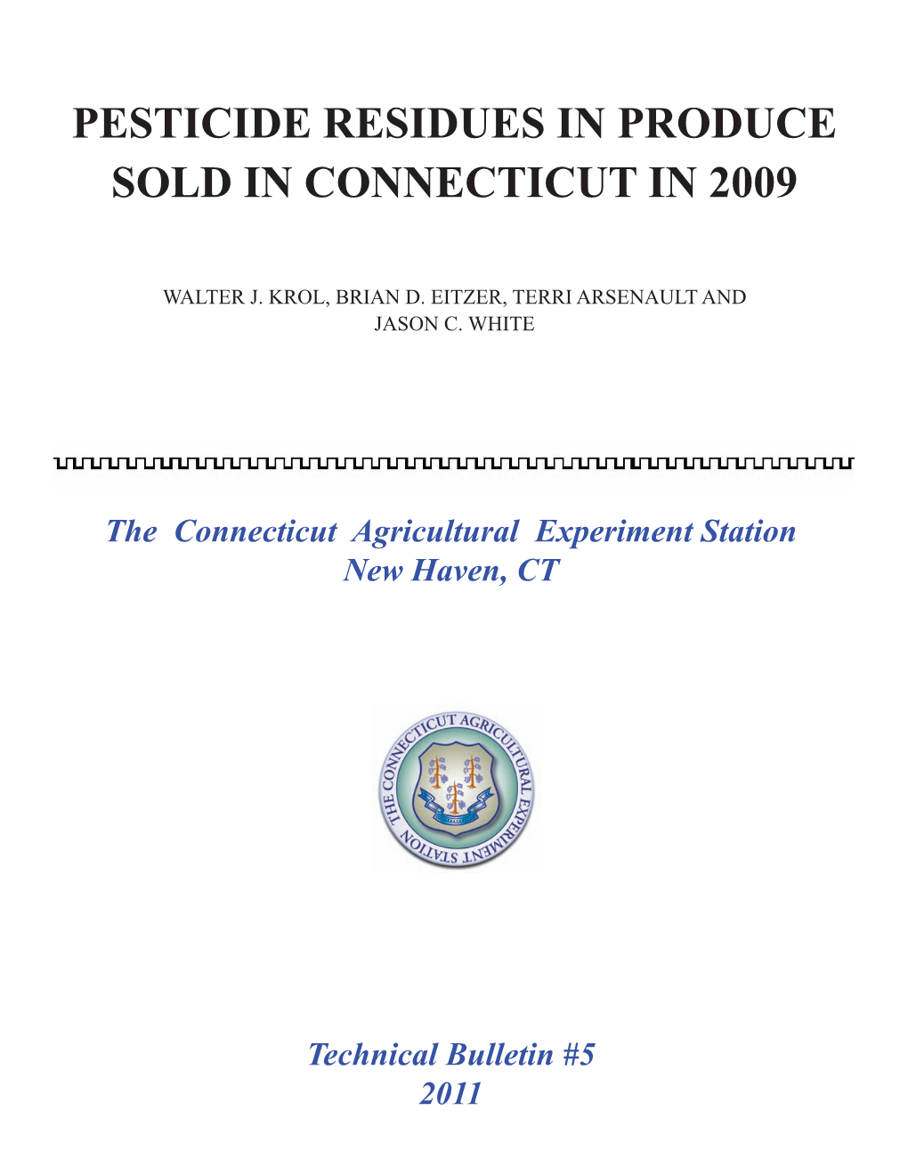 Technical Bulletin #5 2011 the Connecticut Agricultural Experiment Station Technical Bulletin #5