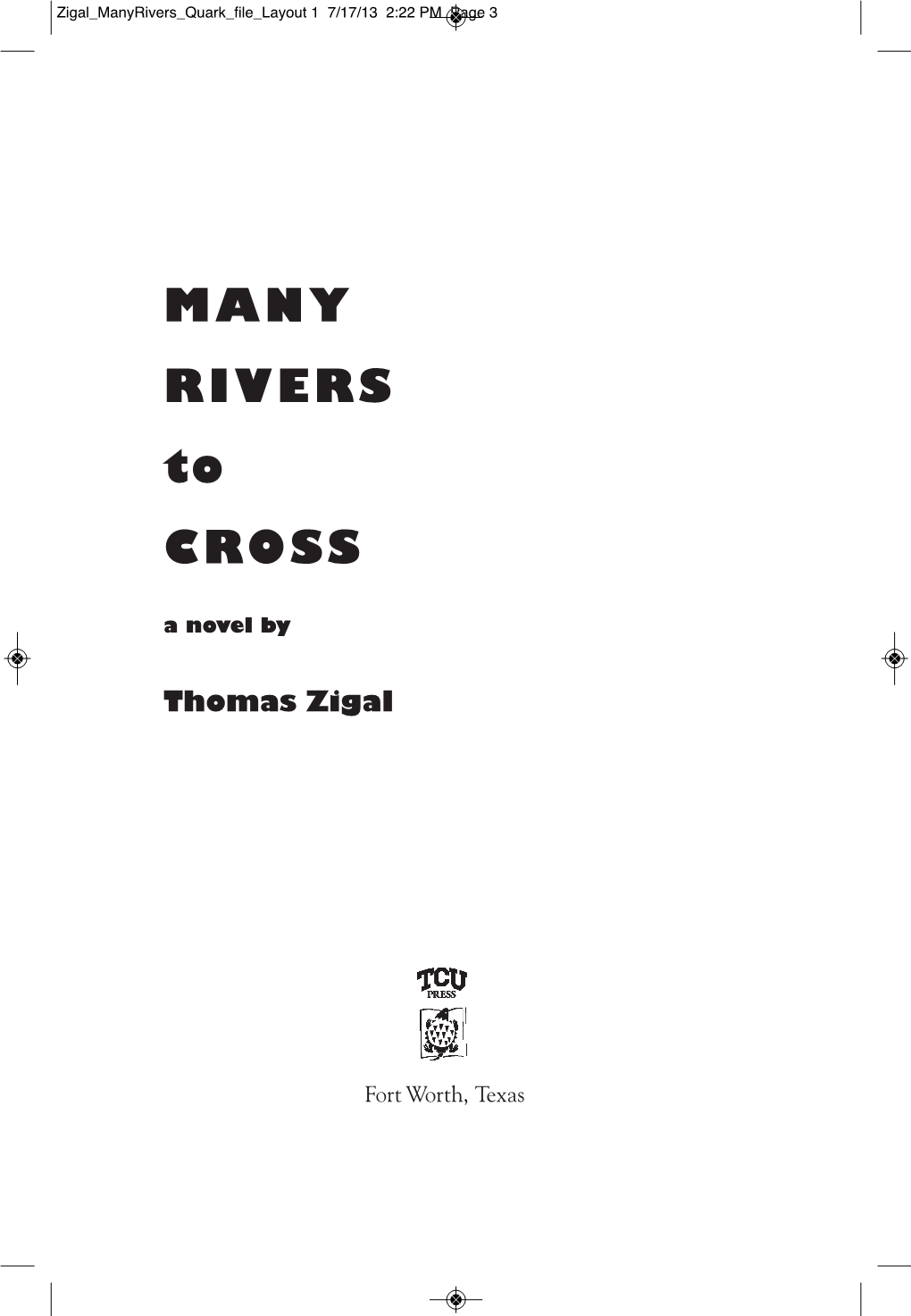 MANY RIVERS to CROSS