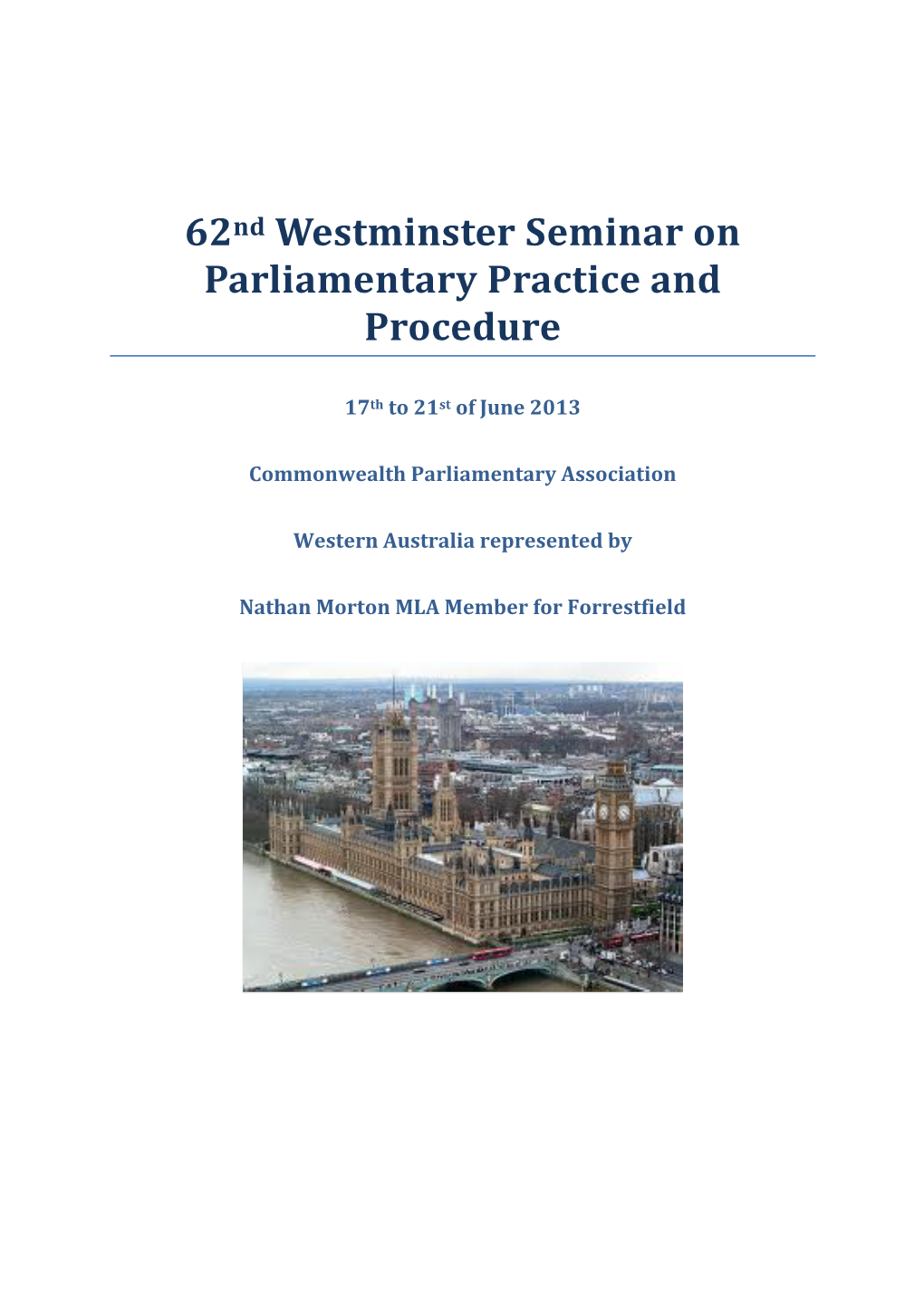 62Nd Westminster Seminar on Parliamentary Practice and Procedure