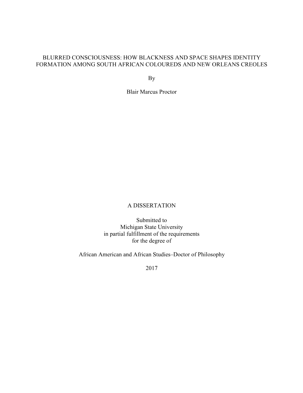 Blurred Consciousness: How Blackness and Space Shapes Identity Formation Among South African Coloureds and New Orleans Creoles