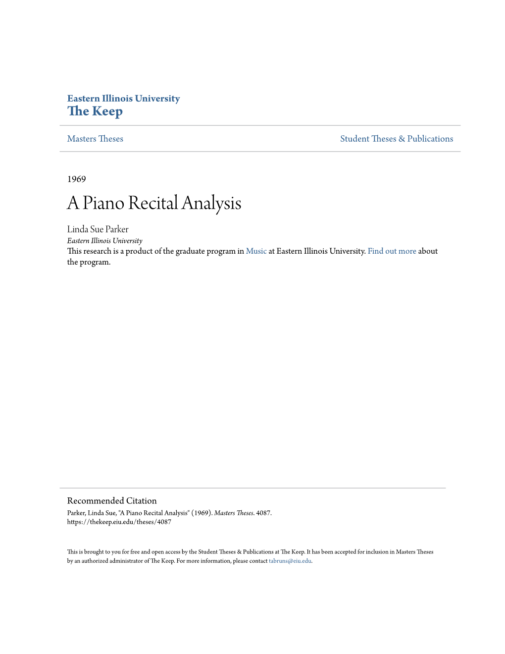 A Piano Recital Analysis Linda Sue Parker Eastern Illinois University This Research Is a Product of the Graduate Program in Music at Eastern Illinois University