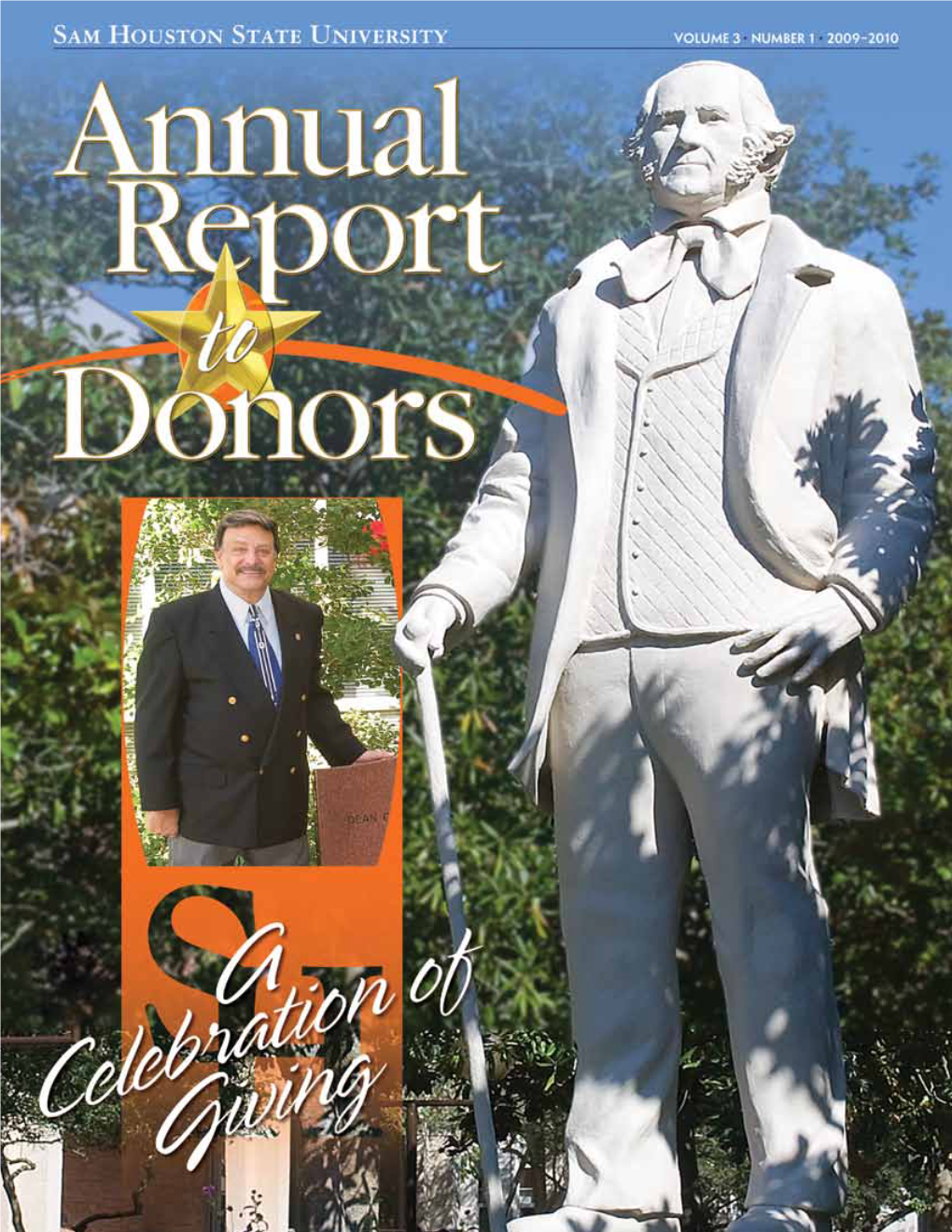 This Annual Report to Donors Is More Than “A Celebration of Giving.” It Is Tangible Evidence of Your Affection and Commitment to a Grand Old University