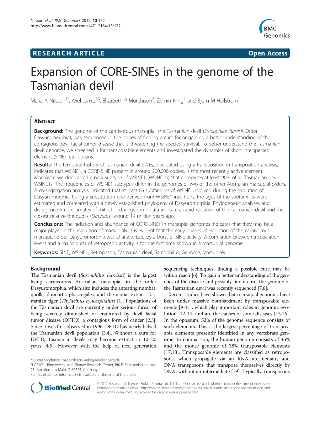 Expansion of CORE-Sines in the Genome of the Tasmanian Devil Maria a Nilsson1*, Axel Janke1,3, Elizabeth P Murchison2, Zemin Ning2 and Björn M Hallström1