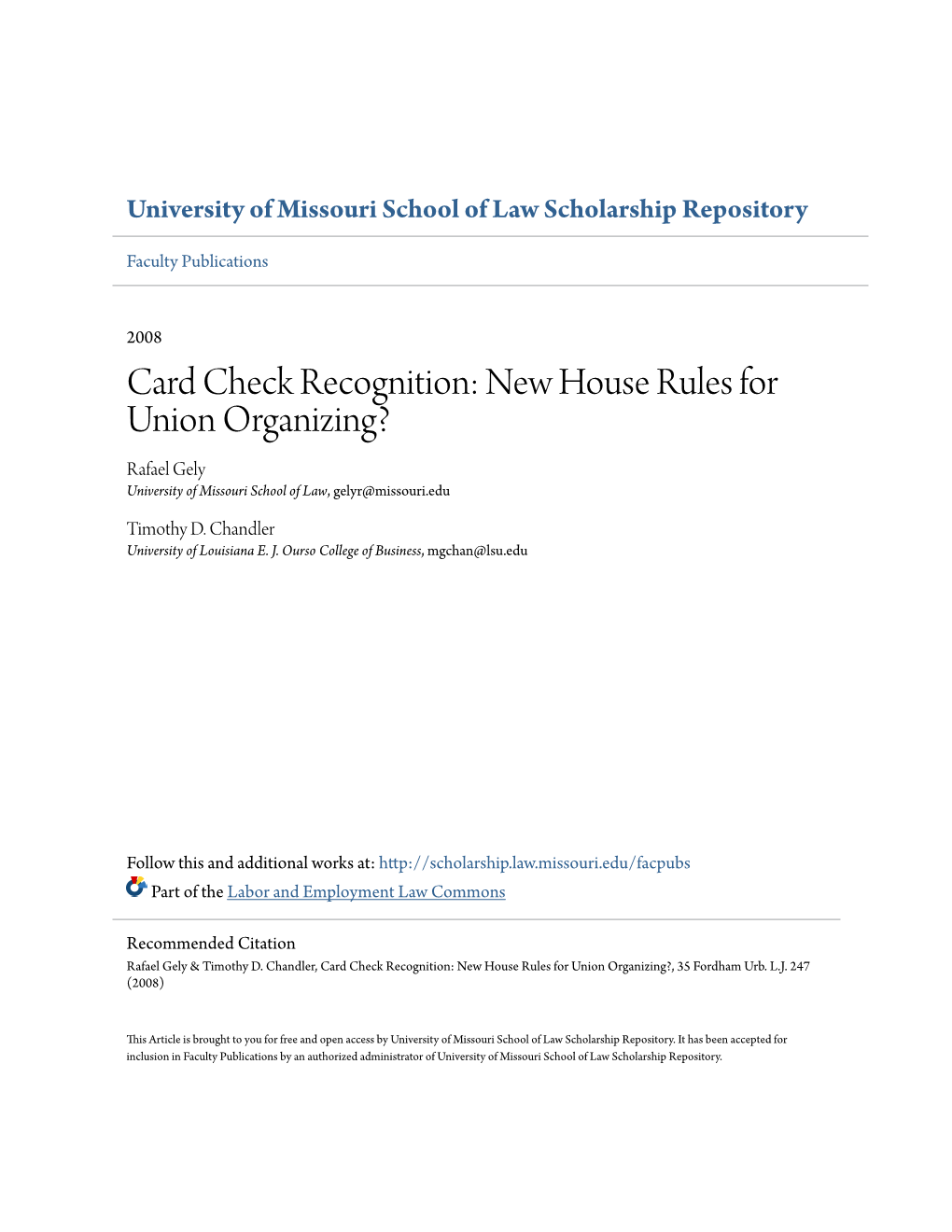 New House Rules for Union Organizing? Rafael Gely University of Missouri School of Law, Gelyr@Missouri.Edu