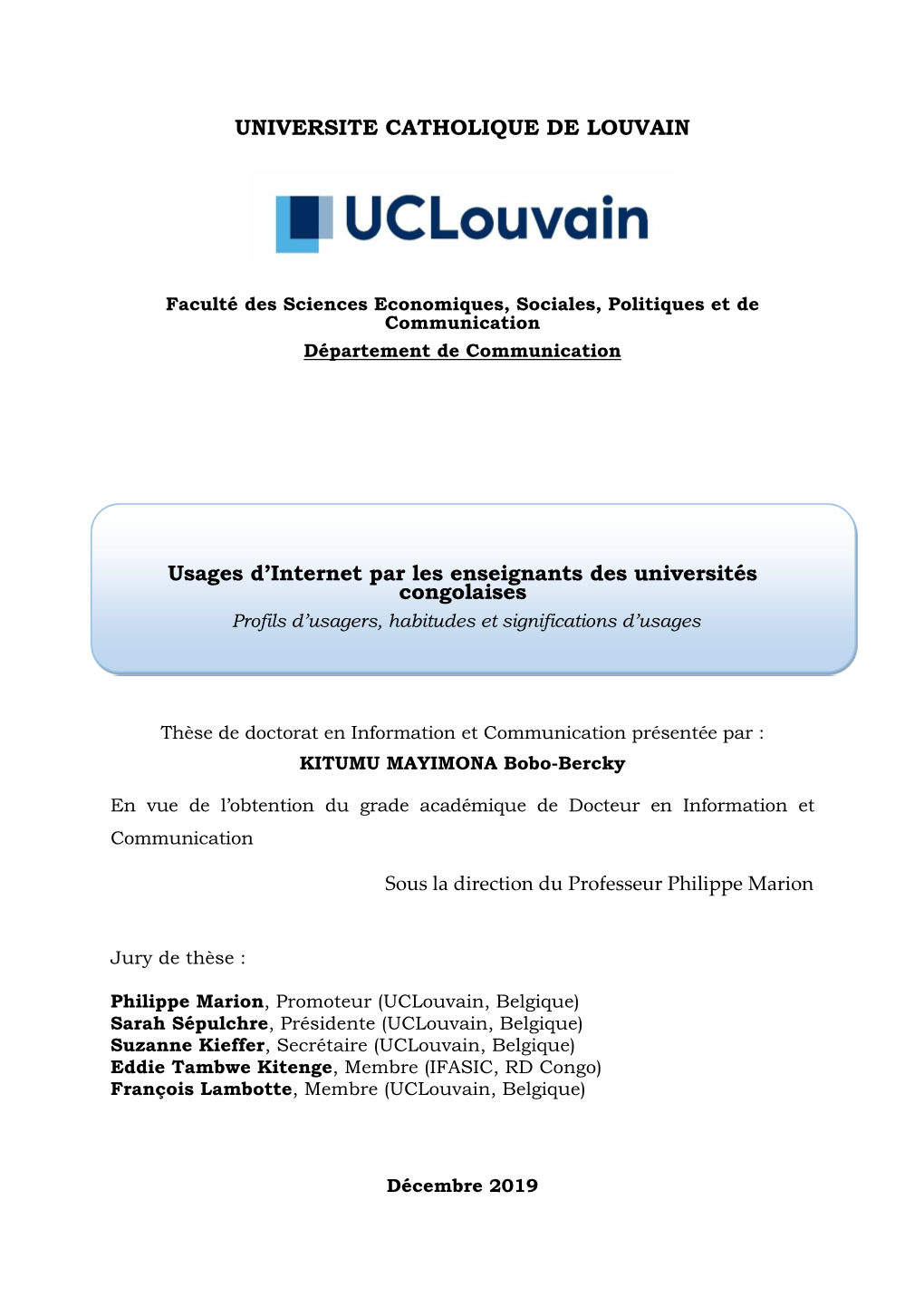 UNIVERSITE CATHOLIQUE DE LOUVAIN Usages D'internet Par Les