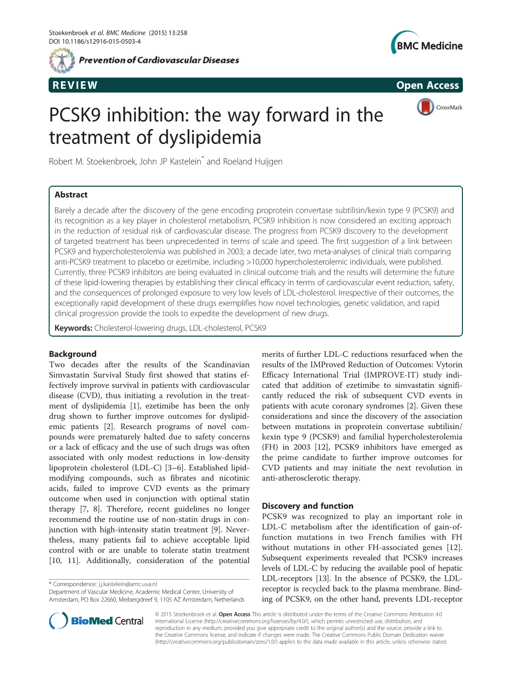 PCSK9 Inhibition: the Way Forward in the Treatment of Dyslipidemia Robert M