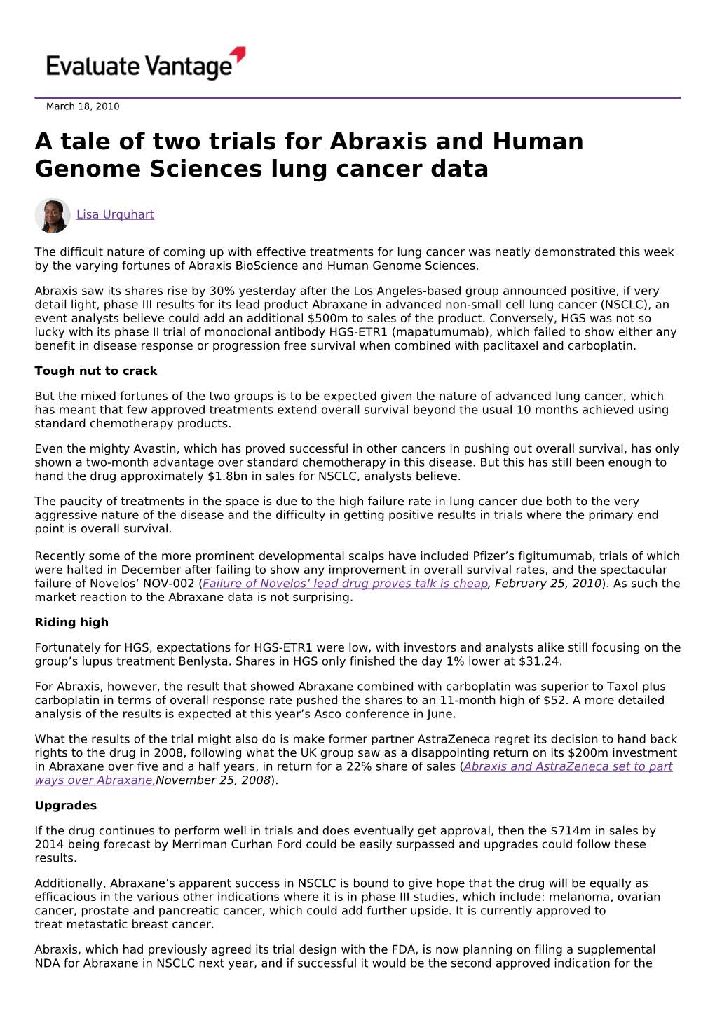 A Tale of Two Trials for Abraxis and Human Genome Sciences Lung Cancer Data