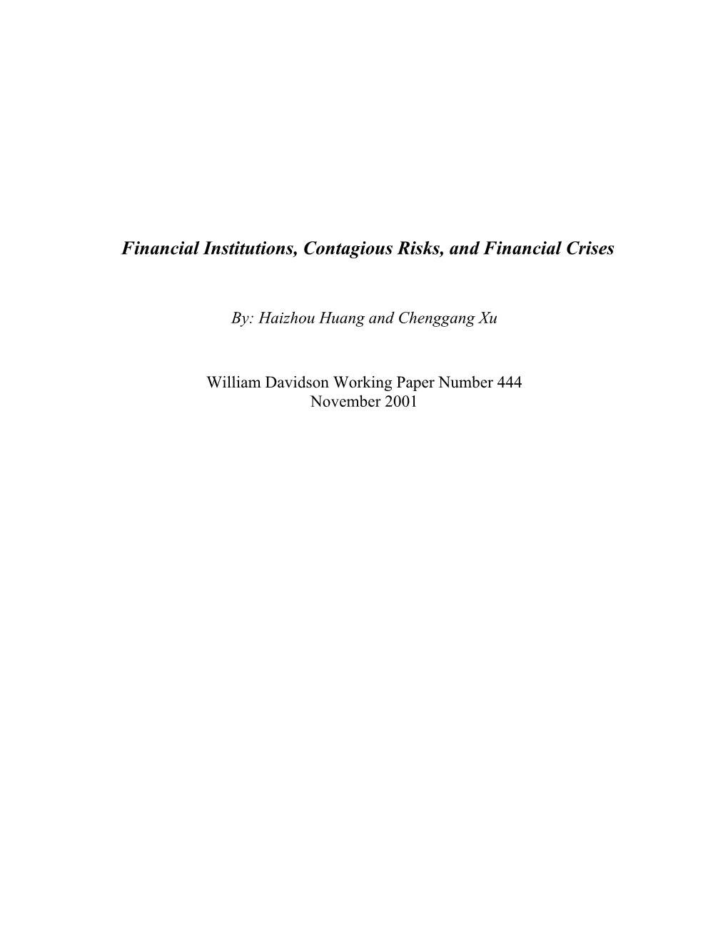 Financial Institutions, Contagious Risks, and Financial Crises