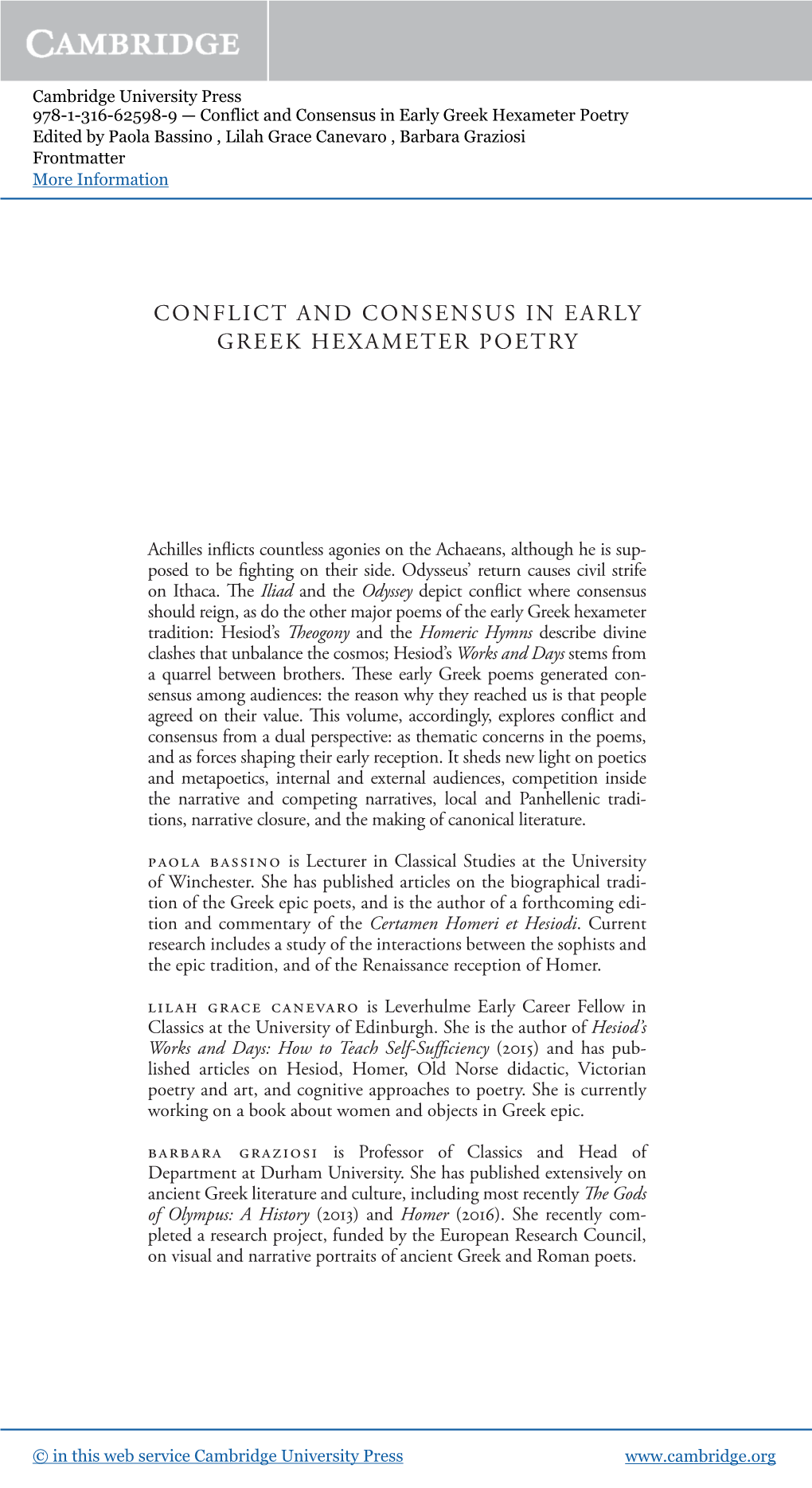 Conflict and Consensus in Early Greek Hexameter Poetry Edited by Paola Bassino , Lilah Grace Canevaro , Barbara Graziosi Frontmatter More Information I