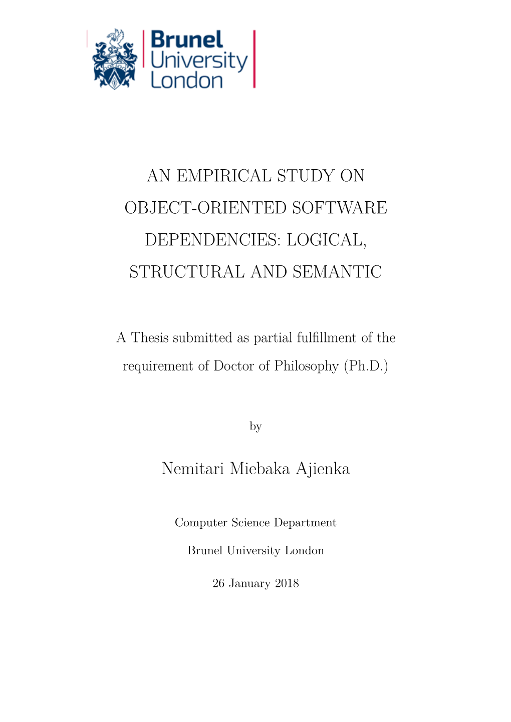 An Empirical Study on Object-Oriented Software Dependencies: Logical, Structural and Semantic