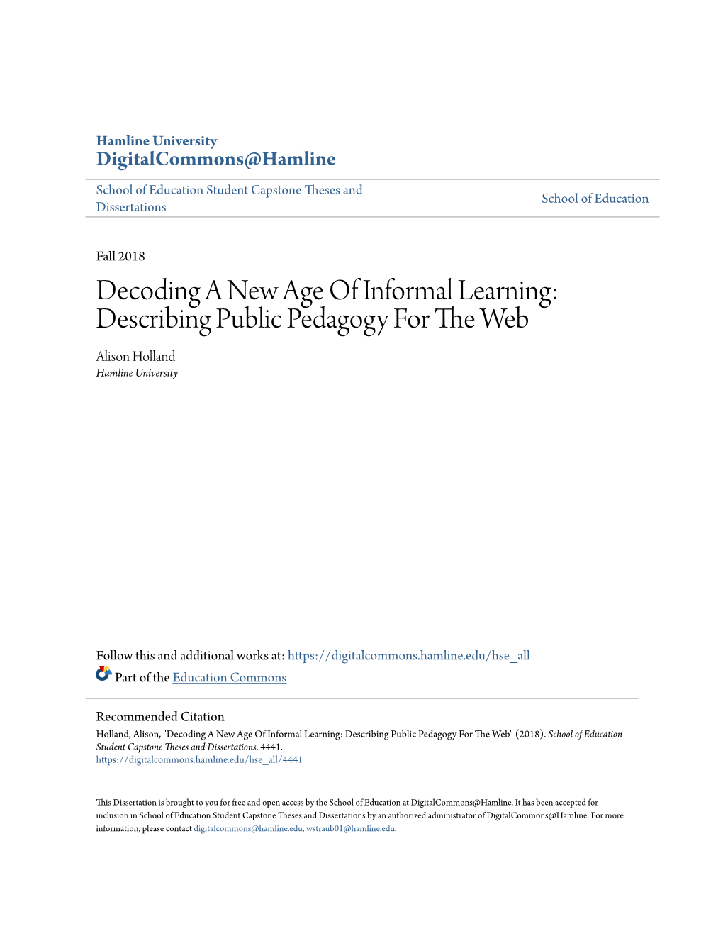 Decoding a New Age of Informal Learning: Describing Public Pedagogy for the Ew B Alison Holland Hamline University