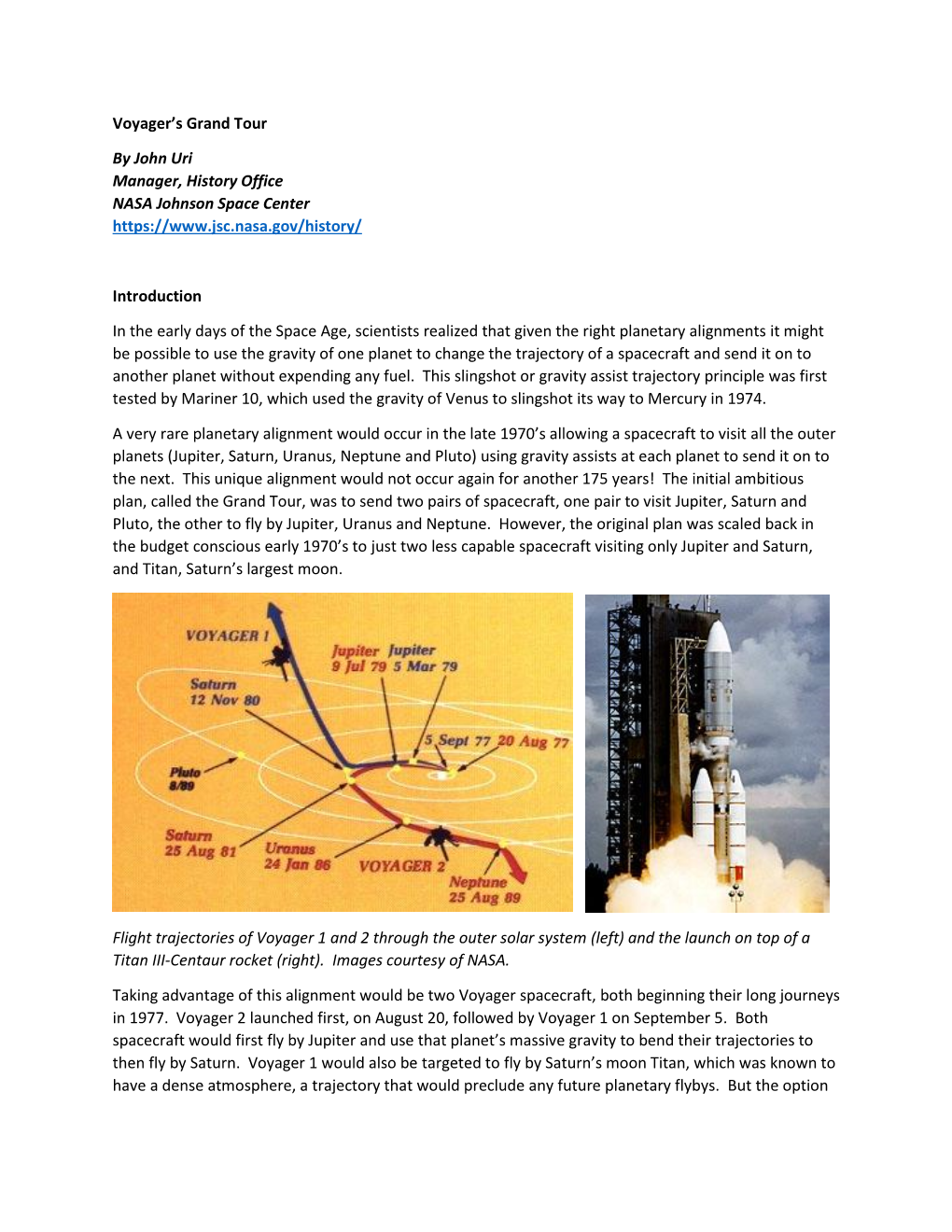 Voyager's Grand Tour by John Uri Manager, History Office NASA