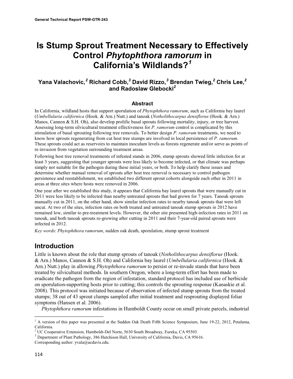 Is Stump Sprout Treatment Necessary to Effectively Control Phytophthora Ramorum in California’S Wildlands?1