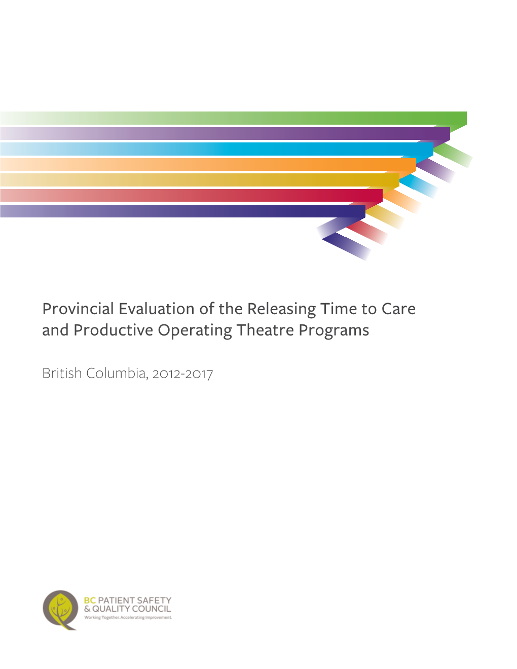 Provincial Evaluation of the Releasing Time to Care and Productive Operating Theatre Programs