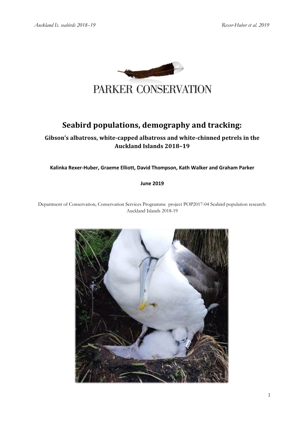 Seabird Populations, Demography and Tracking: Gibson’S Albatross, White-Capped Albatross and White-Chinned Petrels in the Auckland Islands 2018–19