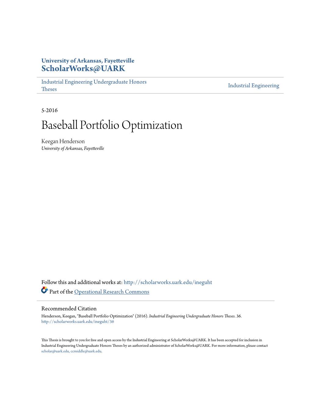 Baseball Portfolio Optimization Keegan Henderson University of Arkansas, Fayetteville