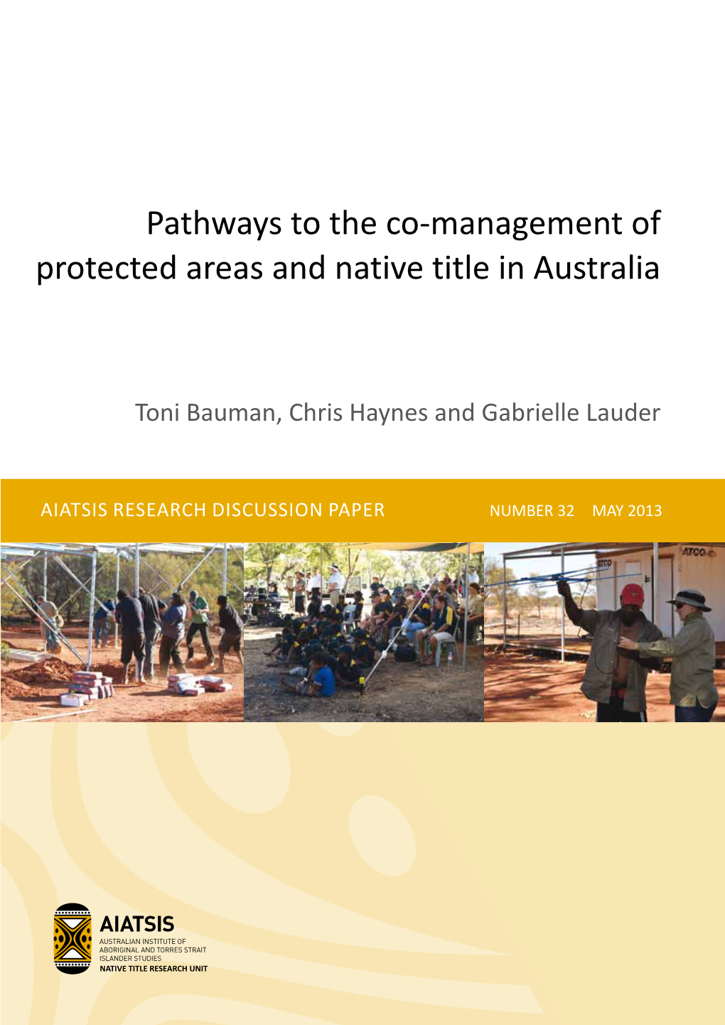 Pathways to the Co-Management of Protected Areas and Native Title in Australia