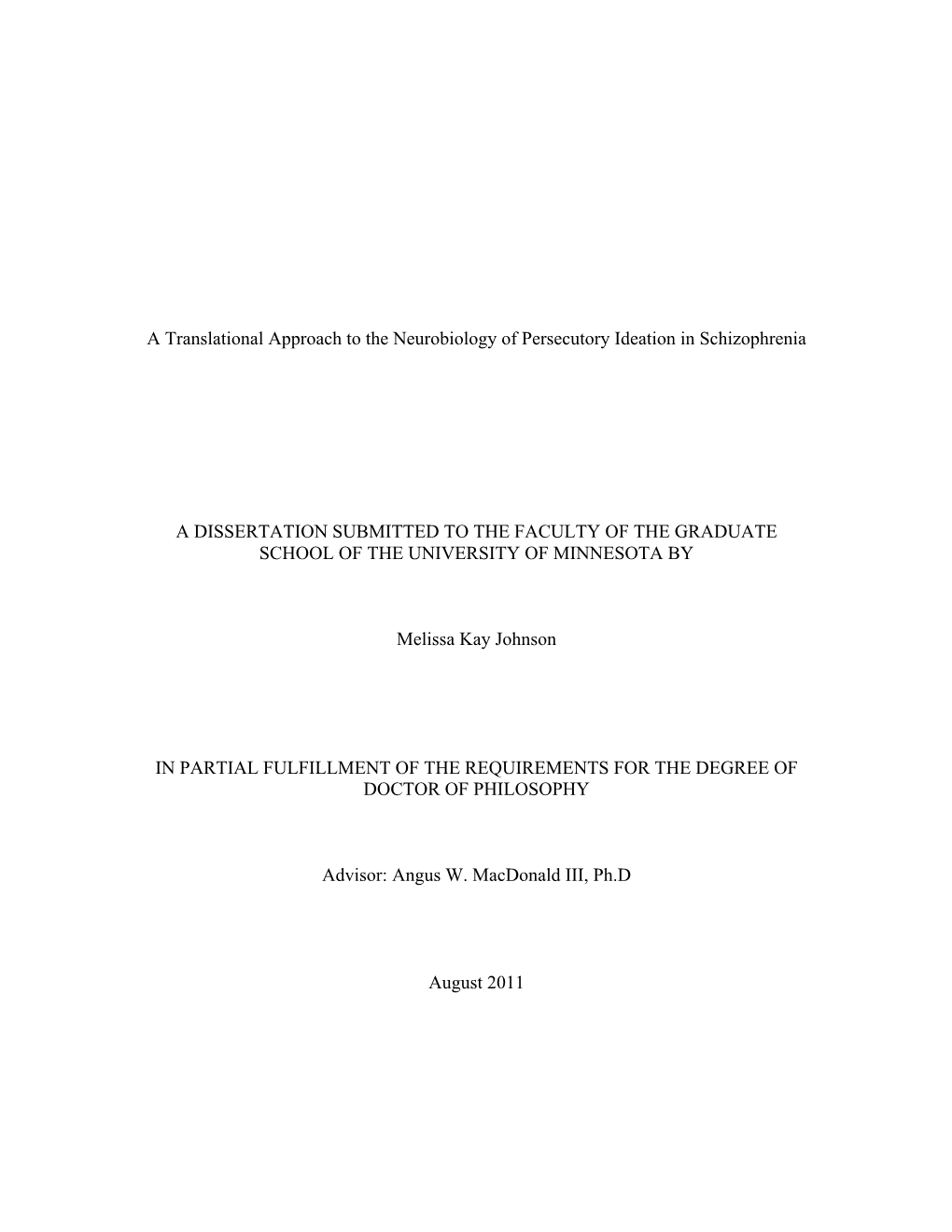 A Translational Approach to the Neurobiology of Persecutory Ideation in Schizophrenia a DISSERTATION SUBMITTED to the FACULTY OF