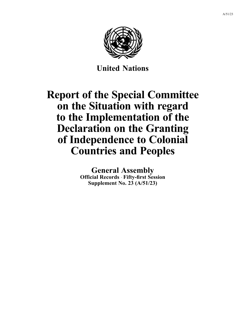 Report of the Special Committee on the Situation with Regard to The