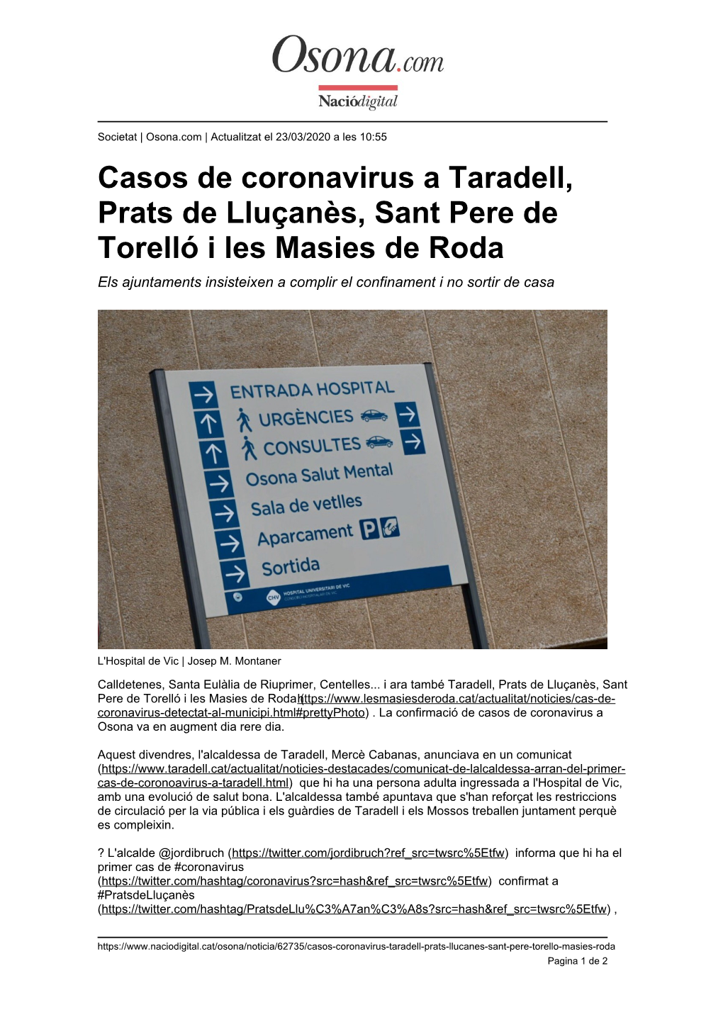 Casos De Coronavirus a Taradell, Prats De Lluçanès, Sant Pere De Torelló I Les Masies De Roda Els Ajuntaments Insisteixen a Complir El Confinament I No Sortir De Casa