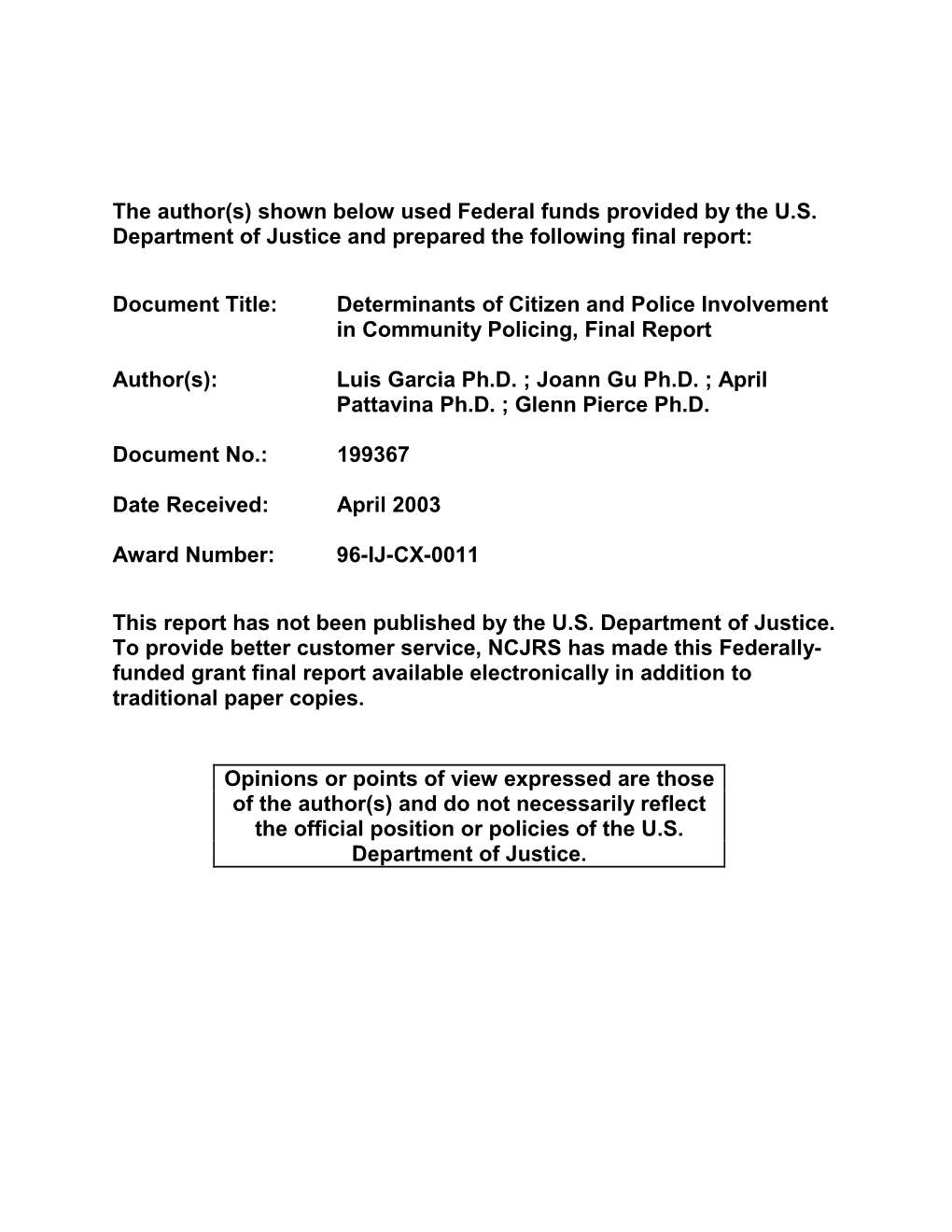 Determinants of Citizen and Police Involvement in Community Policing, Final Report