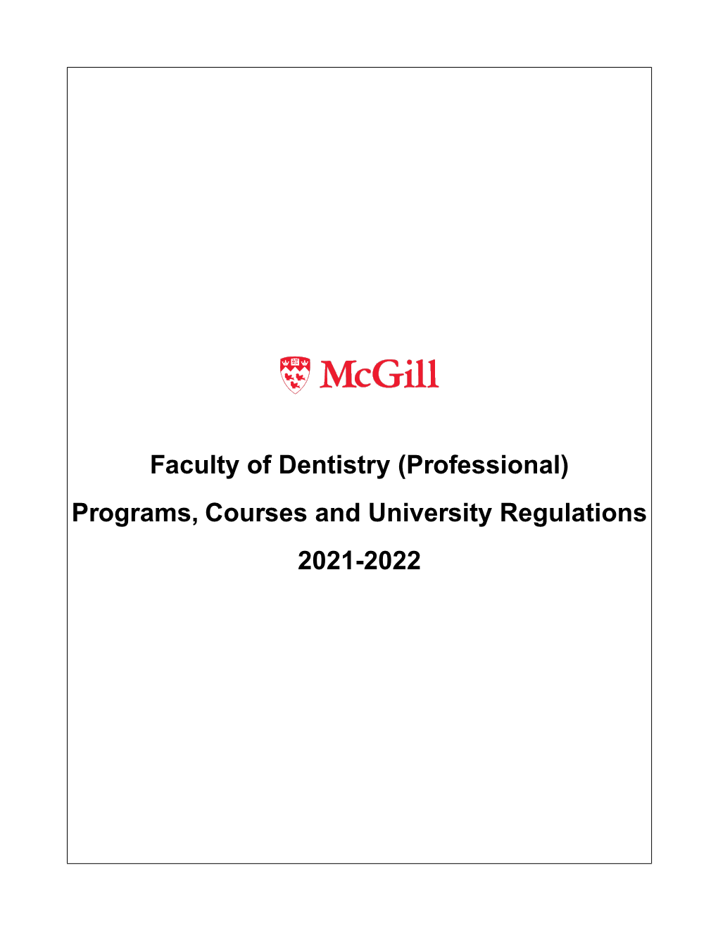 Faculty of Dentistry (Professional) Programs, Courses and University Regulations 2021-2022