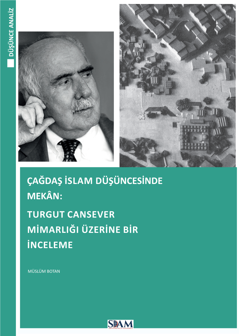 Turgut Cansever Mimarliği Üzerine Bir Inceleme