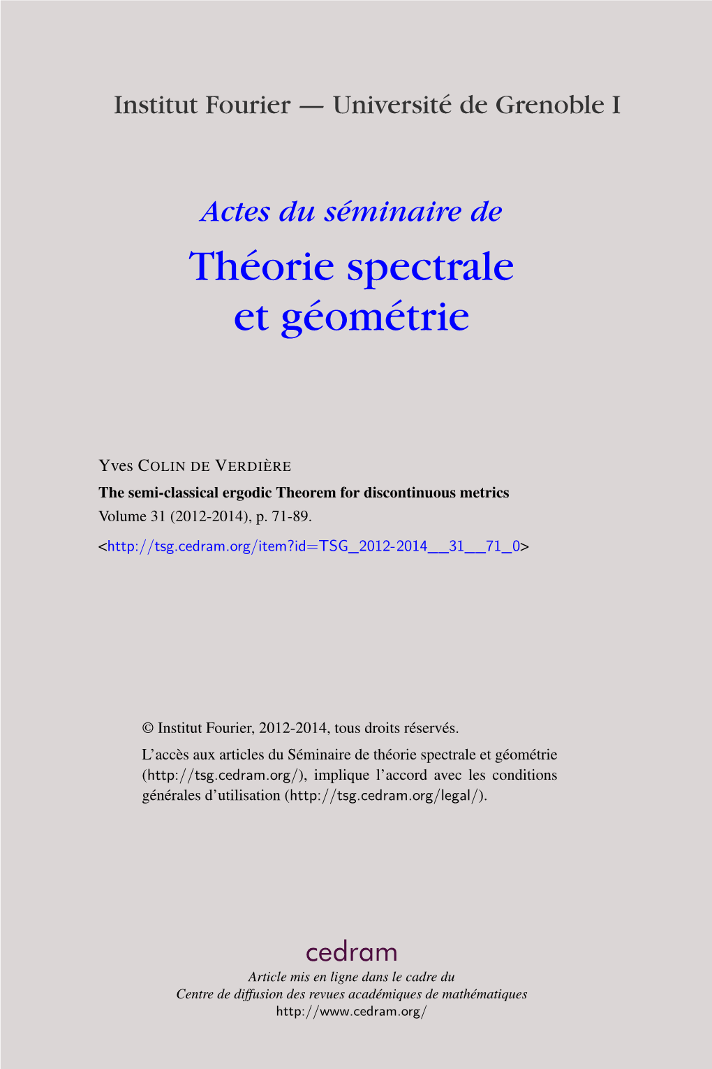 The Semi-Classical Ergodic Theorem for Discontinuous Metrics Volume 31 (2012-2014), P
