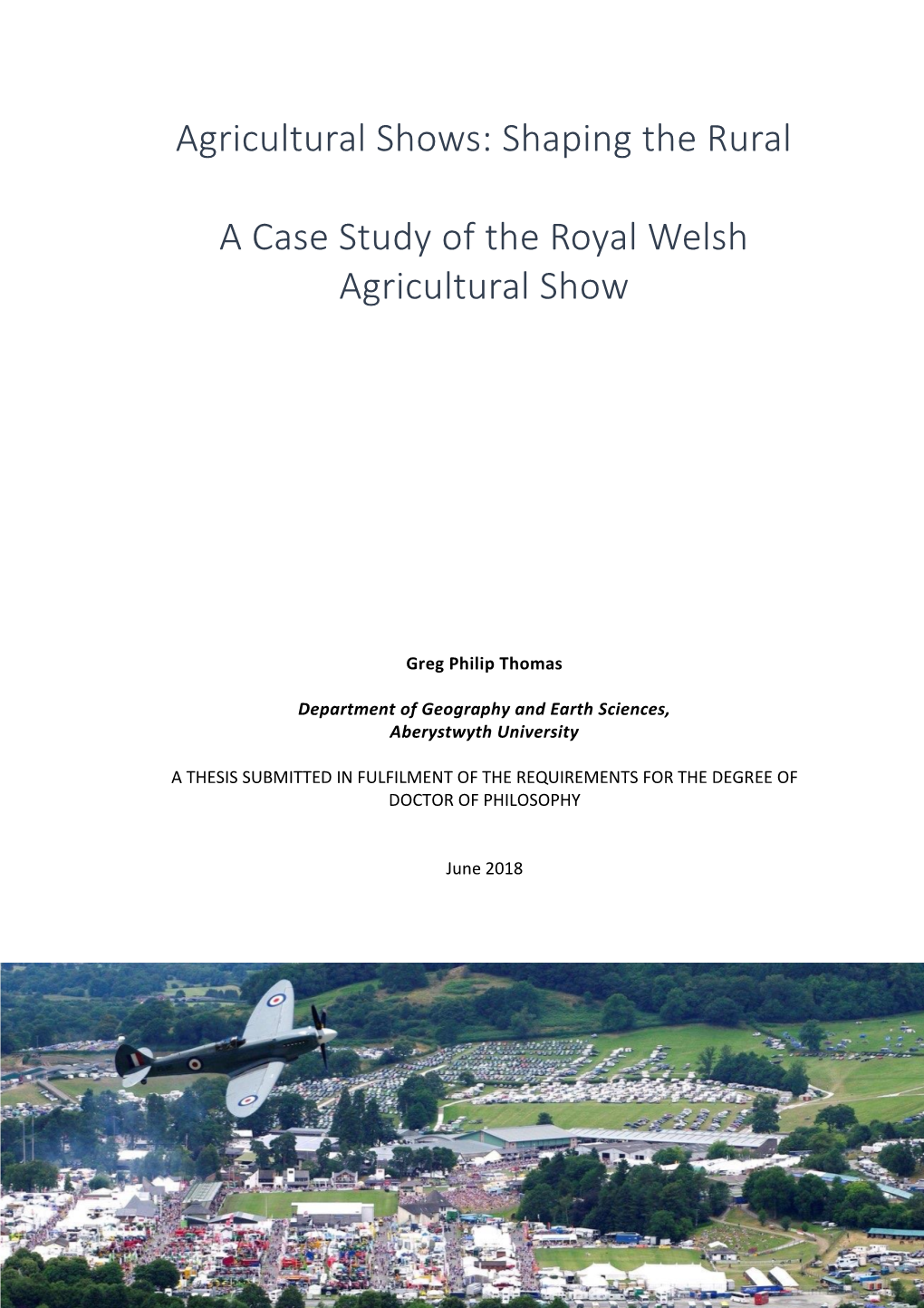 Agricultural Shows: Shaping the Rural a Case Study of the Royal Welsh