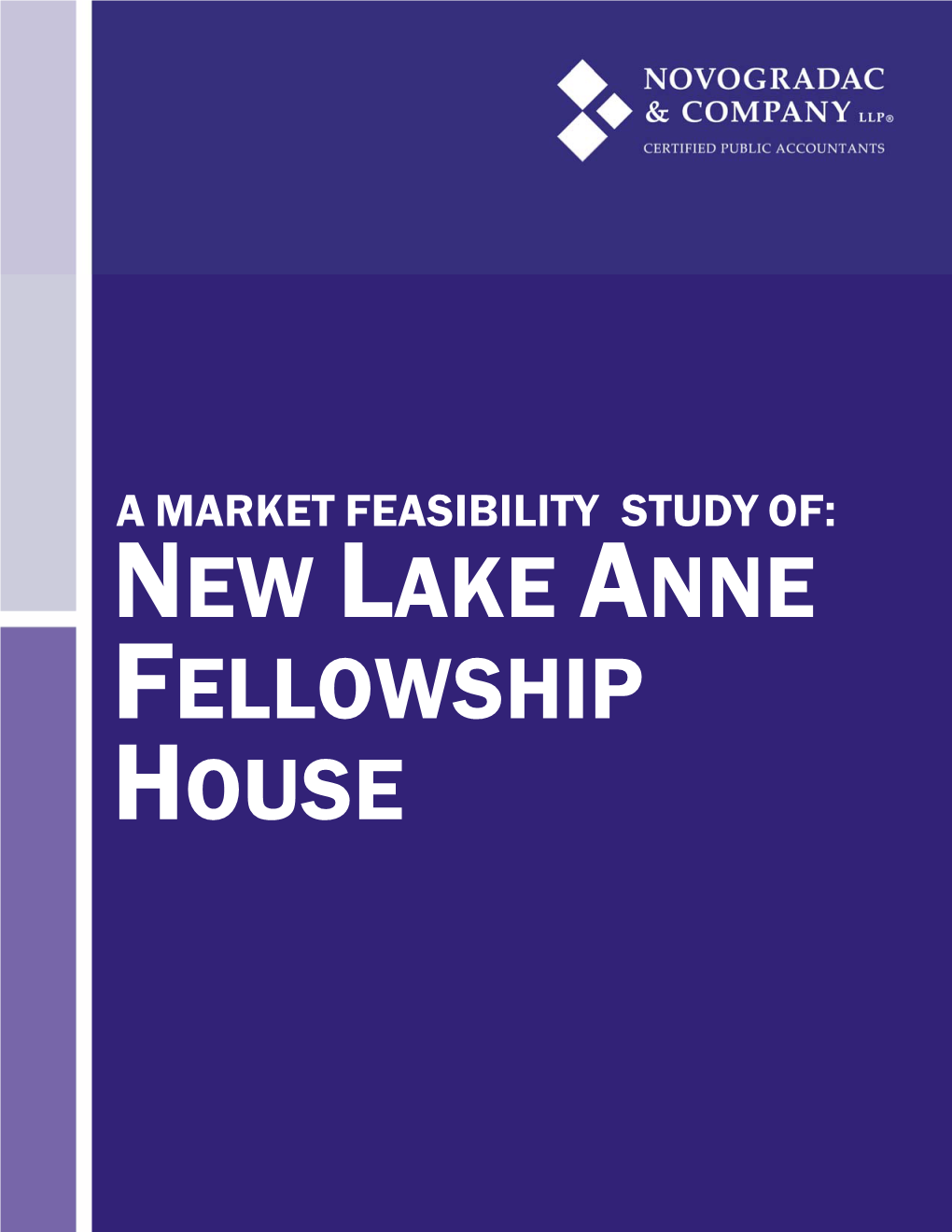 A Market Feasibility Study Of: New Lake Anne Fellowship House