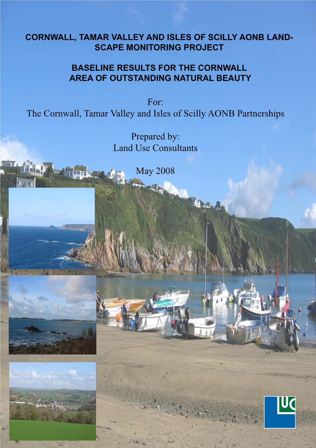 For: the Cornwall, Tamar Valley and Isles of Scilly AONB Partnerships