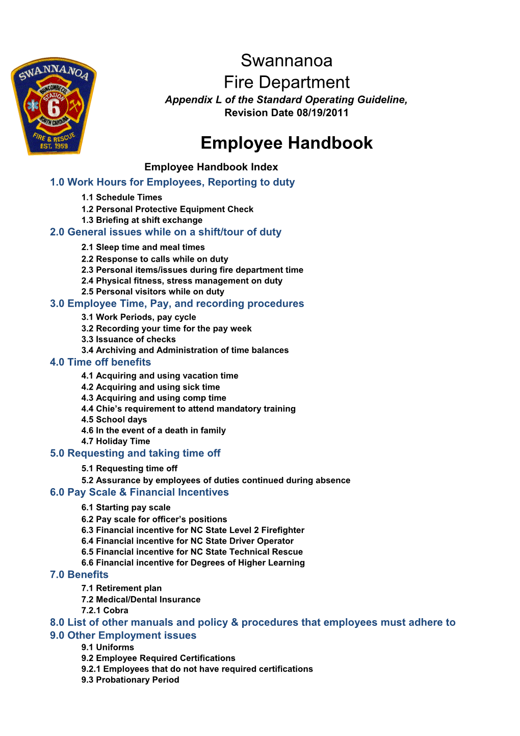 Appendix L of the Standard Operating Guideline