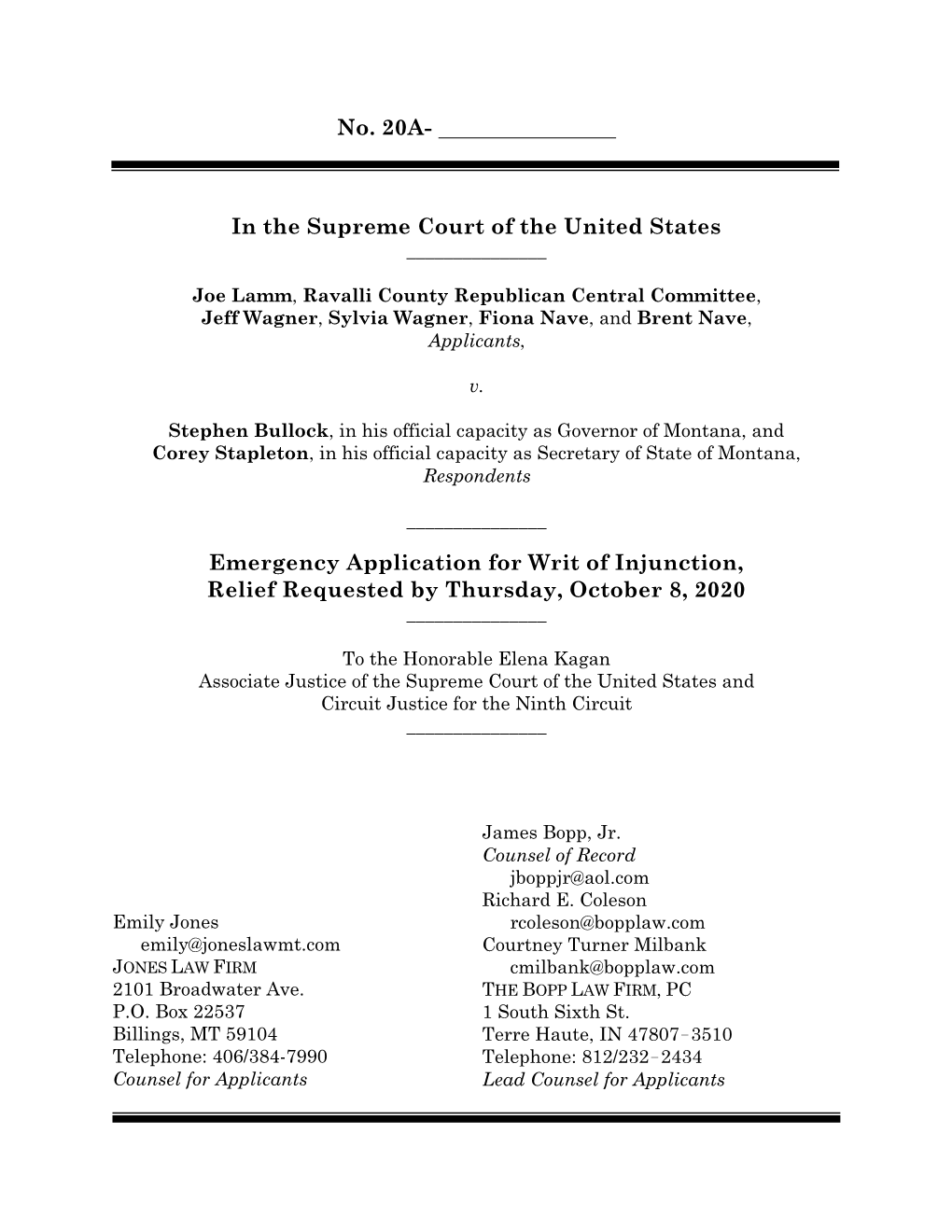 No. 20A- in the Supreme Court of the United States Emergency Application for Writ of Injunction, Relief Requested by Thursda