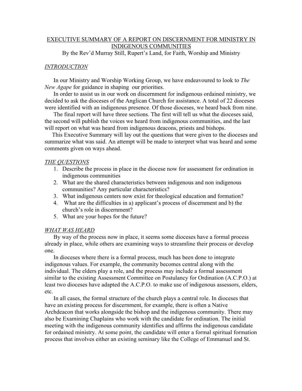 EXECUTIVE SUMMARY of a REPORT on DISCERNMENT for MINISTRY in INDIGENOUS COMMUNITIES by the Rev’D Murray Still, Rupert’S Land, for Faith, Worship and Ministry