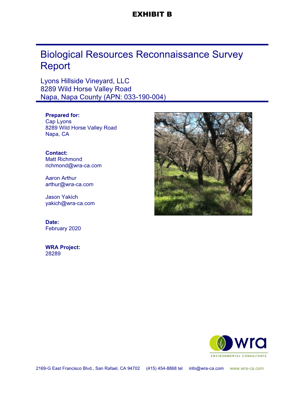 Biological Resources Reconnaissance Survey Report Lyons Hillside Vineyard, LLC 8289 Wild Horse Valley Road Napa, Napa County (APN: 033-190-004)