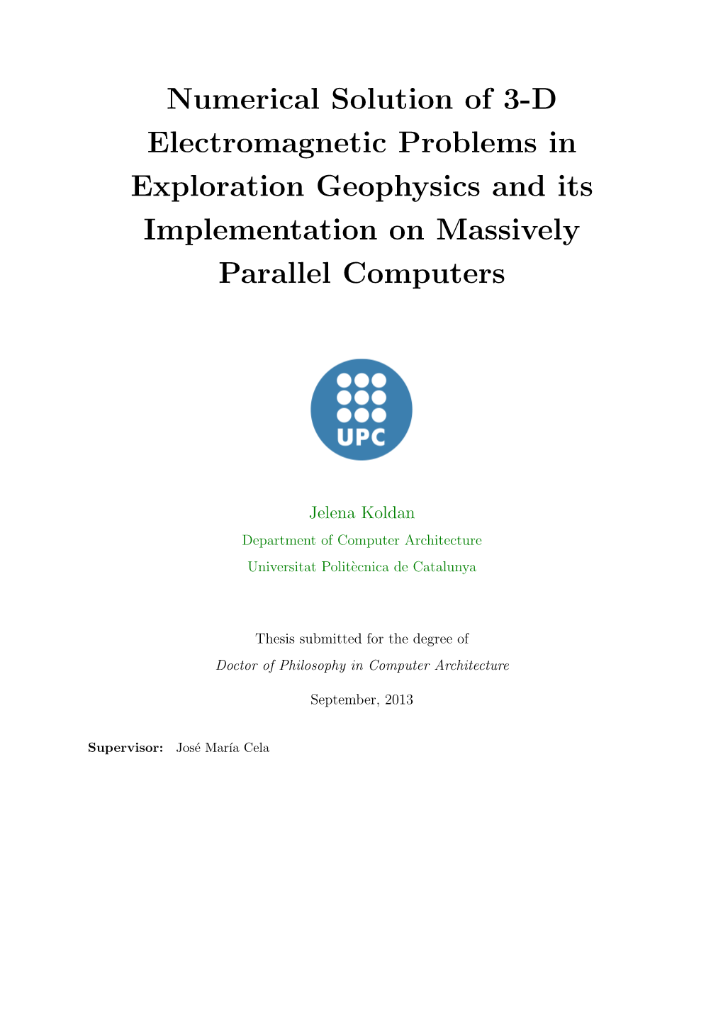 Numerical Solution of 3-D Electromagnetic Problems in Exploration Geophysics and Its Implementation on Massively Parallel Computers
