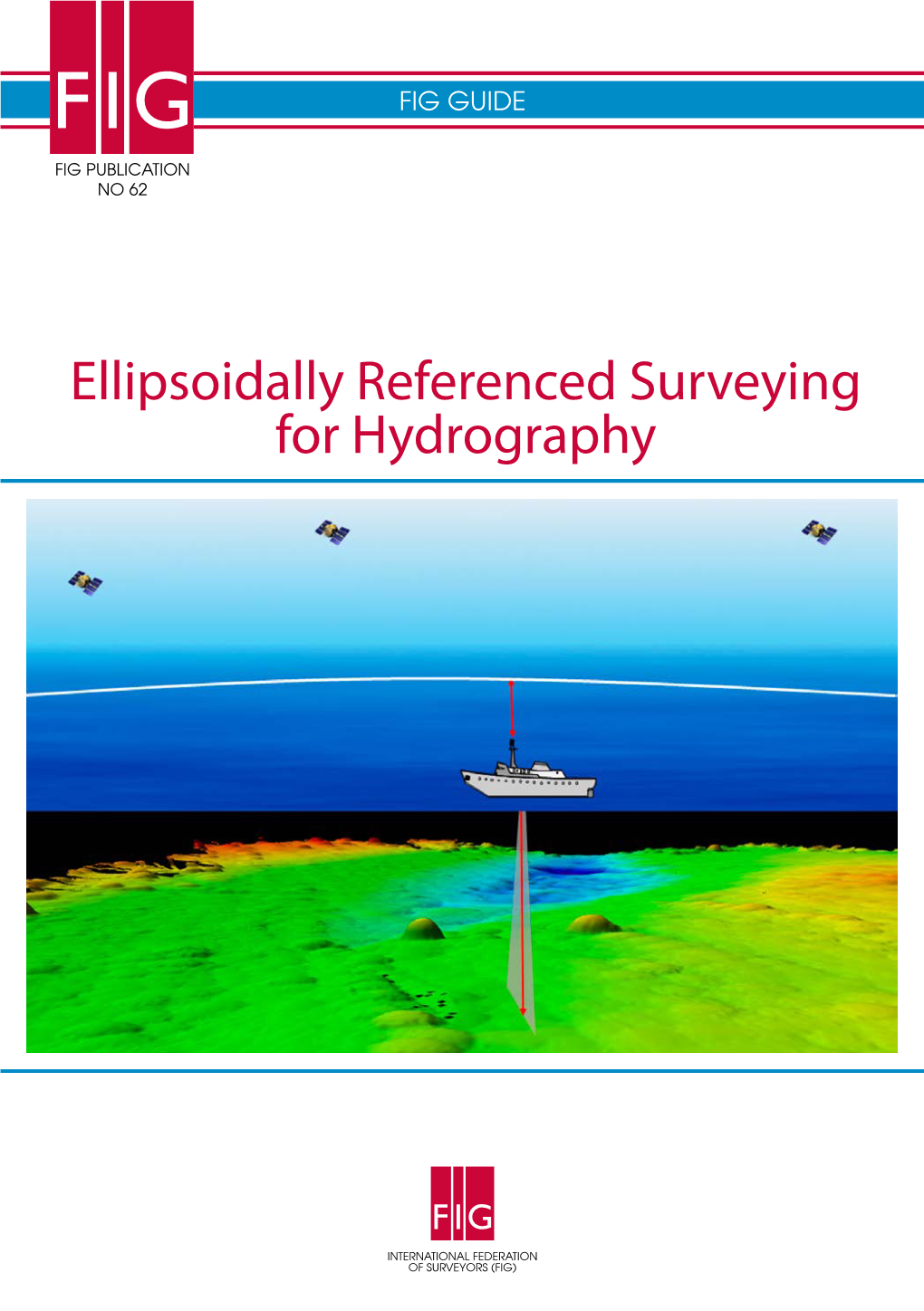 Ellipsoidally Referenced Surveying for Hydrography