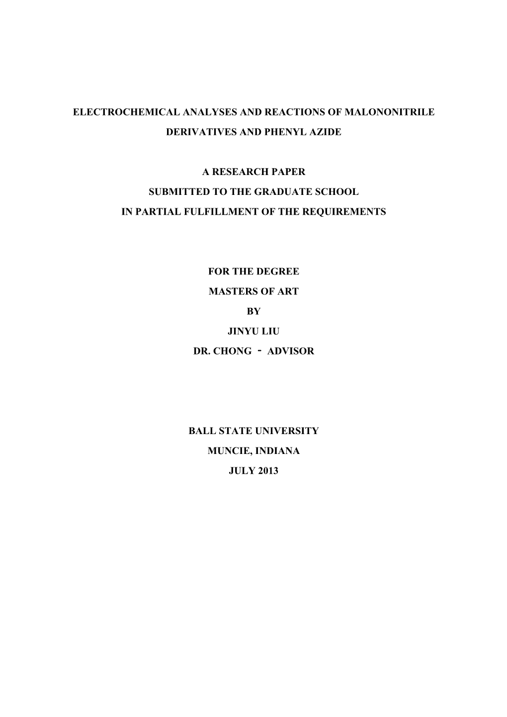 Electrochemical Analyses and Reactions of Malononitrile Derivatives and Phenyl Azide a Research Paper Submitted to the Graduate