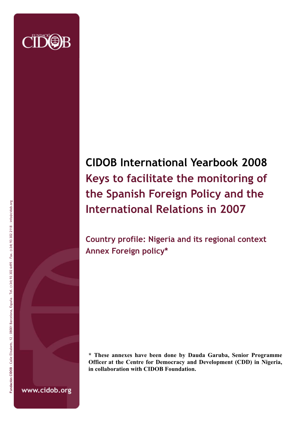 CIDOB International Yearbook 2008 Keys to Facilitate the Monitoring Of