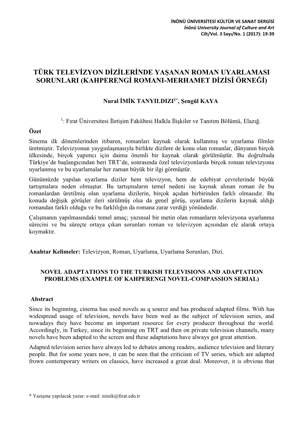 Türk Televizyon Dizilerinde Yaşanan Roman Uyarlamasi Sorunlari (Kahperengi Romani-Merhamet Dizisi Örneği)