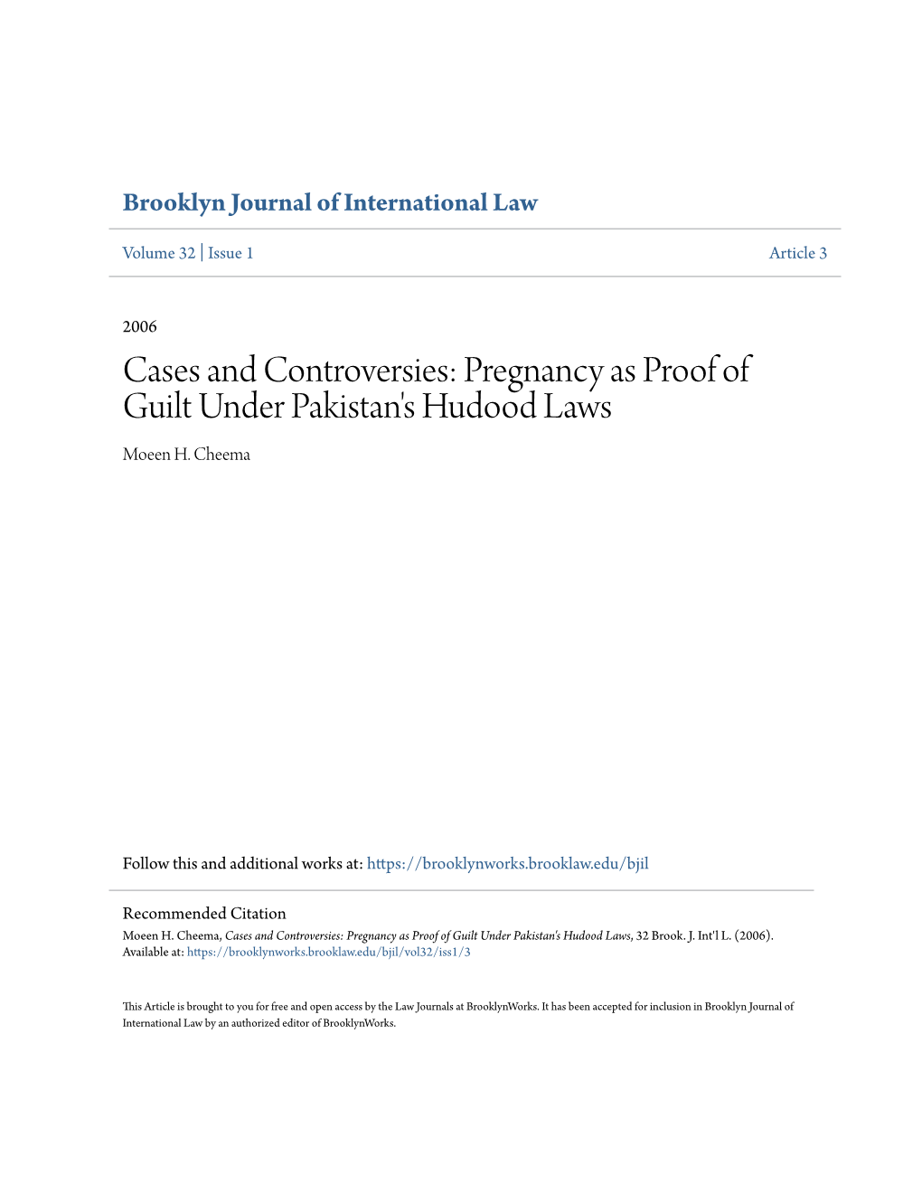 Cases and Controversies: Pregnancy As Proof of Guilt Under Pakistan's Hudood Laws Moeen H