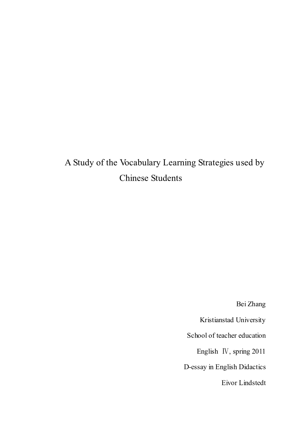 A Study of the Vocabulary Learning Strategies Used by Chinese Students