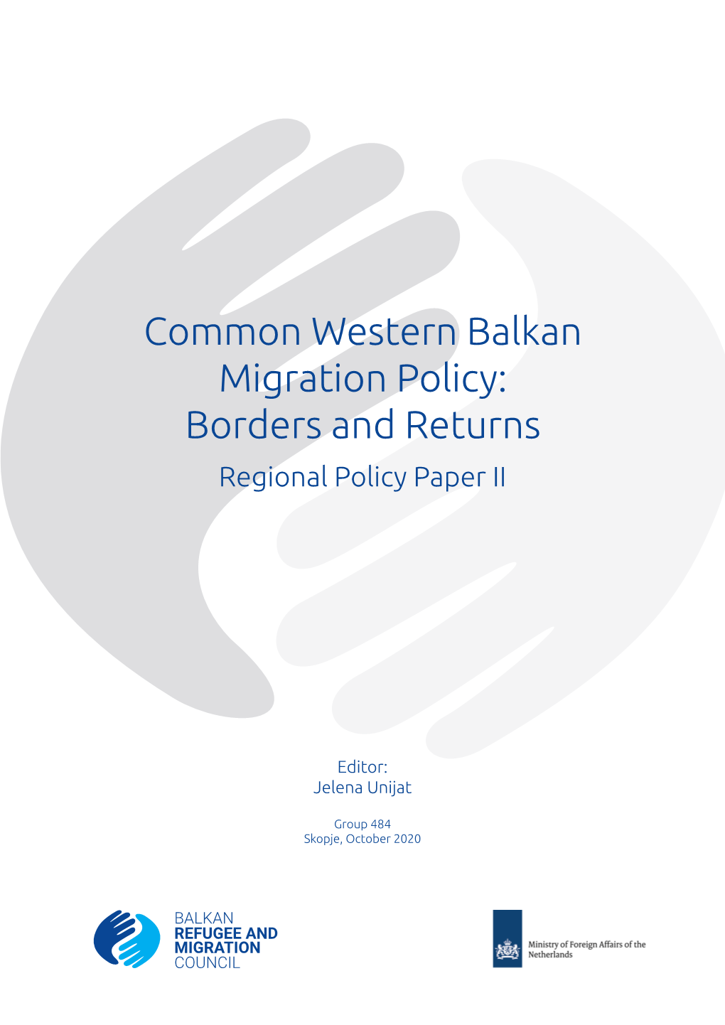 The Second Regional Policy Paper of the Balkan Refugee and Migration Council (BRMC)